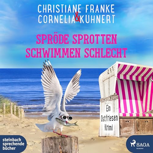 Spröde Sprotten schwimmen schlecht (Henner, Rudi und Rosa) von steinbach sprechende bücher