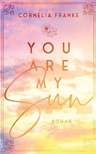 You Are My Sun: Berührende LGBTQ Romance über Mut und Selbstfindung (Sun, Moon and Stars)