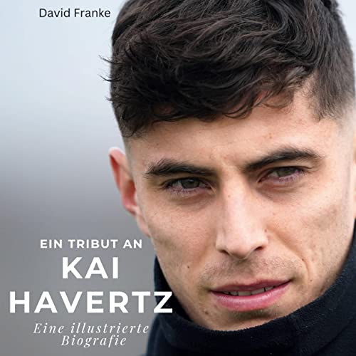 Ein Tribut an Kai Havertz: Eine illustrierte Biografie von 27Amigos