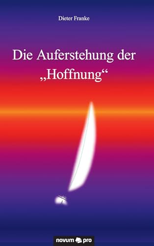 Die Auferstehung der "Hoffnung" von Novum Publishing