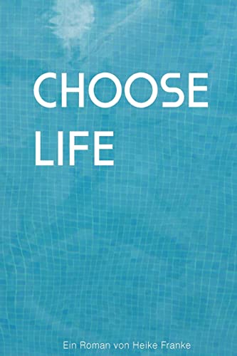 Choose Life von CREATESPACE