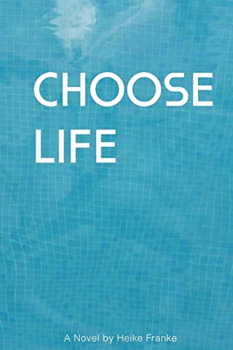 Choose Life Choose Life von CREATESPACE