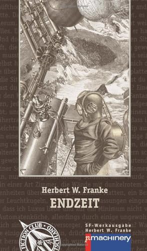 ENDZEIT: Science-Fiction-Roman (AndroSF: Die SF-Reihe für den Science Fiction Club Deutschland e.V. (SFCD)) von p.machinery