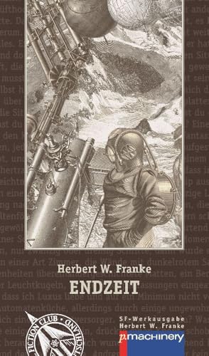 ENDZEIT: Science-Fiction-Roman (AndroSF: Die SF-Reihe für den Science Fiction Club Deutschland e.V. (SFCD)) von p.machinery