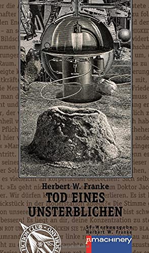 TOD EINES UNSTERBLICHEN: Science-Fiction-Roman (AndroSF: Die SF-Reihe für den Science Fiction Club Deutschland e.V. (SFCD))