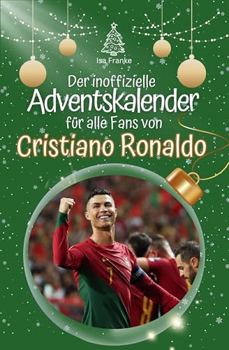 Der inoffizielle Adventskalender für alle Fans von Cristiano Ronaldo - 2024 von FlipFlop