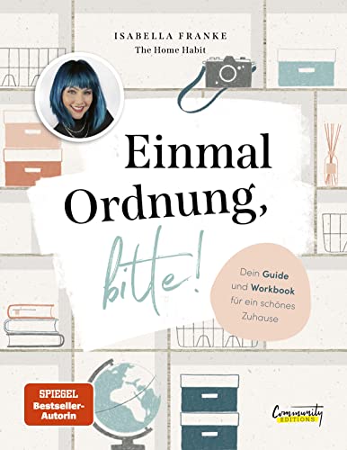 Einmal Ordnung, bitte!: Dein Guide und Workbook für ein schönes Zuhause von Isabella Franke Einmal Ordnung, bitte!: Dein Guide und Workbook für ein schönes Zuhause von Isabella Franke
