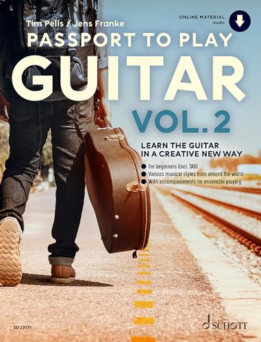 Passport To Play Guitar Vol. 2: Learn the Guitar in a creative new way. Band 2. Gitarre. von Schott Publishing