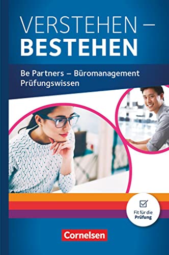Be Partners - Büromanagement - Ausgabe 2020 - Jahrgangsübergreifend: Verstehen - Bestehen - Prüfungswissen Büro - Buch von Cornelsen Verlag GmbH