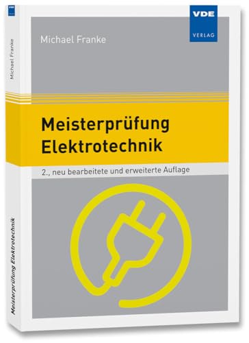 Meisterprüfung Elektrotechnik: Aufgaben mit Lösungen von Vde Verlag GmbH