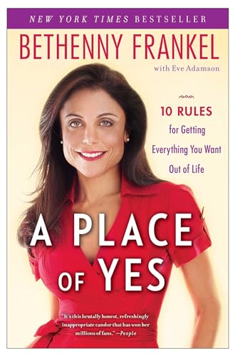 A Place of Yes: 10 Rules for Getting Everything You Want Out of Life von Atria Books
