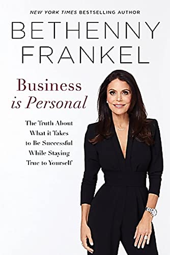 Business is Personal: The Truth About What it Takes to Be Successful While Staying True to Yourself von Balance