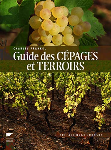 Guide des cépages et terroirs von DELACHAUX et NIESTLE