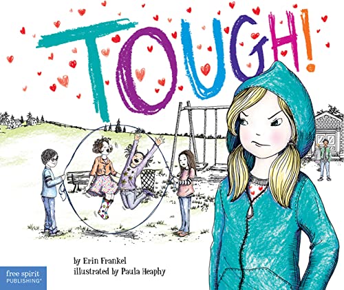 Tough!: A Story about How to Stop Bullying in Schools (Weird!, 3, Band 3) von Free Spirit Publishing