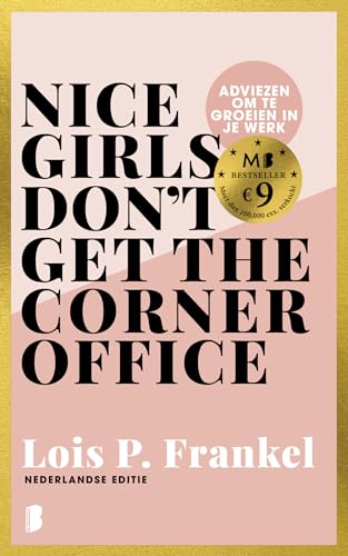 Nice girls don't get the corner office: adviezen om te groeien in je werk von Boekerij