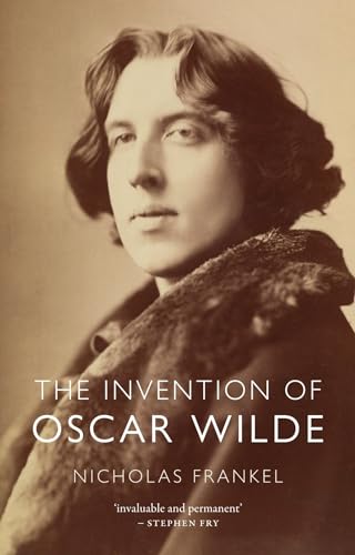 The Invention of Oscar Wilde von Reaktion Books