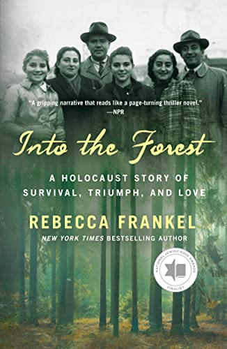 Into the Forest: A Holocaust Story of Survival, Triumph, and Love von St Martin's Press