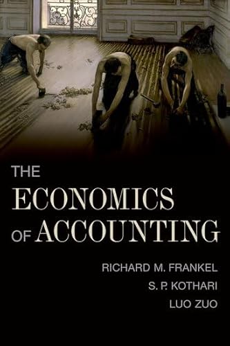 The Economics of Accounting von Oxford Univ Pr