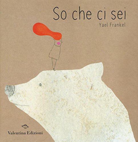 So che ci sei von Valentina Edizioni