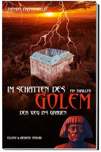 Im Schatten des Golem: Der Weg ins Grauen von Ellert & Richter