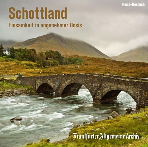 Schottland: Einsamkeit in angenehmer Dosis