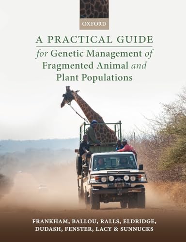 A Practical Guide for Genetic Management of Fragmented Animal and Plant Populations von Oxford University Press