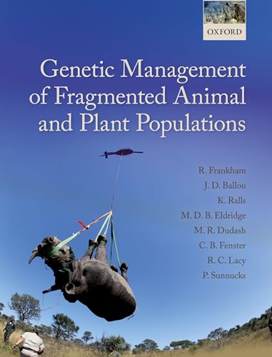 Genetic Management of Fragmented Animal and Plant Populations von Oxford University Press