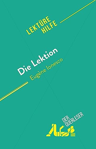 Die Lektion: von Eugène Ionesco Die Lektion: von Eugène Ionesco von derQuerleser.de