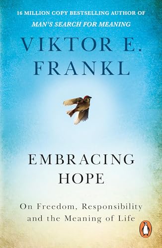 Embracing Hope: On Freedom, Responsibility & the Meaning of Life von Random House UK Ltd