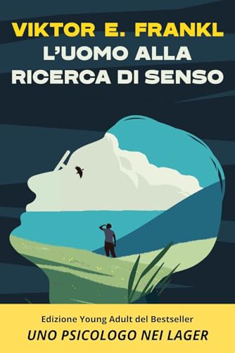 L'uomo alla ricerca di senso. Uno psicologo nei lager von MGMT