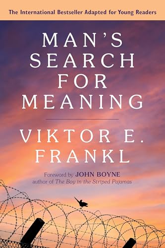 Man's Search for Meaning: Young Adult Edition: Young Adult Edition Man's Search for Meaning: Young Adult Edition: Young Adult Edition von Beacon Press