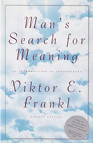Man's Search for Meaning: Introduction to Logotherapy
