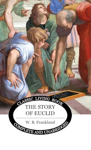 The Story of Euclid von Living Book Press