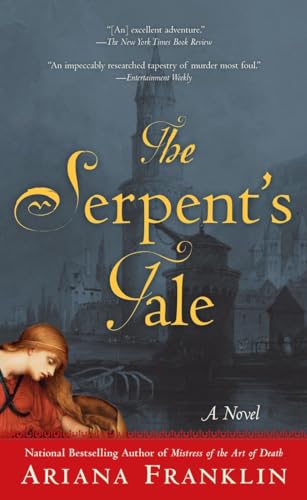 The Serpent's Tale: A Novel (A Mistress of the Art of Death Novel)