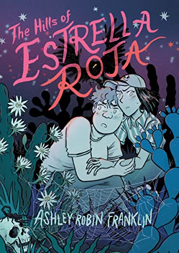 The Hills of Estrella Roja von Clarion Books
