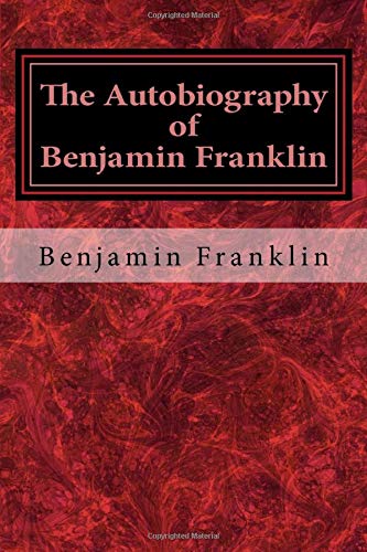 The Autobiography of Benjamin Franklin