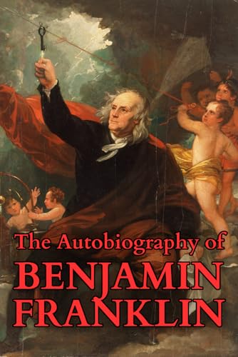 The Autobiography of Benjamin Franklin The Autobiography of Benjamin Franklin von Affordable Classics