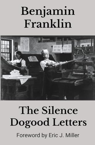 The Silence Dogood Letters: Annotated The Silence Dogood Letters: Annotated von Independently published