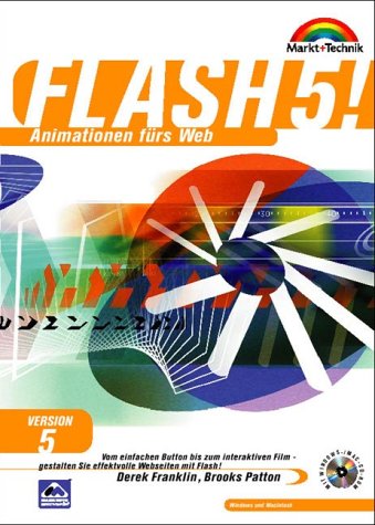 Flash 5! . Animationen fürs Web (Sonstige Bücher M+T) von Markt+Technik