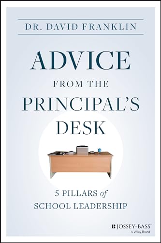 Advice from the Principal's Desk: Five Pillars of School Leadership