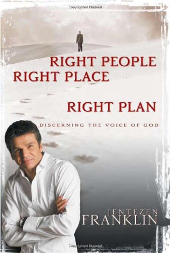 Right People, Right Place, Right Plan: Discerning the Voice of God