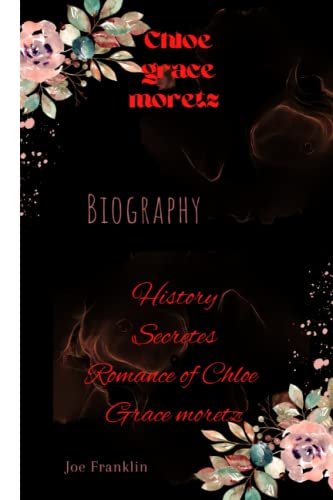 Chloe grace moretz: Biography von Independently published