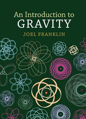 An Introduction to Gravity von Cambridge University Press
