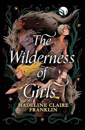 The Wilderness of Girls von Scholastic Ltd.