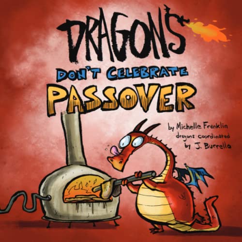 Dragons Don't Celebrate Passover (Loveable Monster Holiday, Band 2) von Independently published