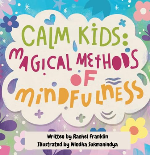 Calm Kids: Magical Methods of Mindfulness von Independently published