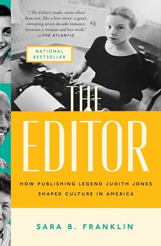 The Editor: How Publishing Legend Judith Jones Shaped Culture in America von Atria Books