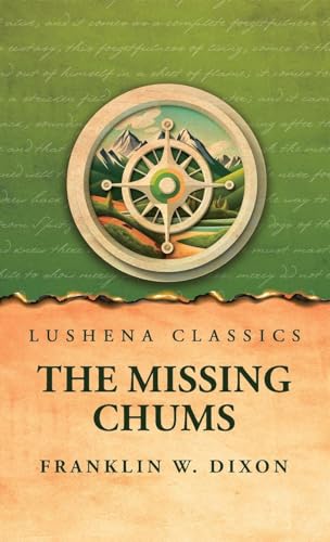 The Missing Chums von Lushena Books