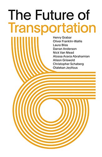 Grabar, H: Future of Transportation: SOM Thinkers Series