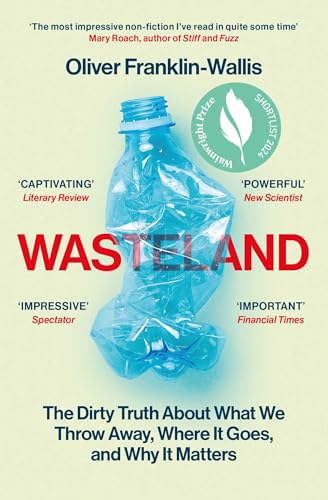 Wasteland: The Dirty Truth About What We Throw Away, Where It Goes, and Why It Matters von Simon + Schuster UK